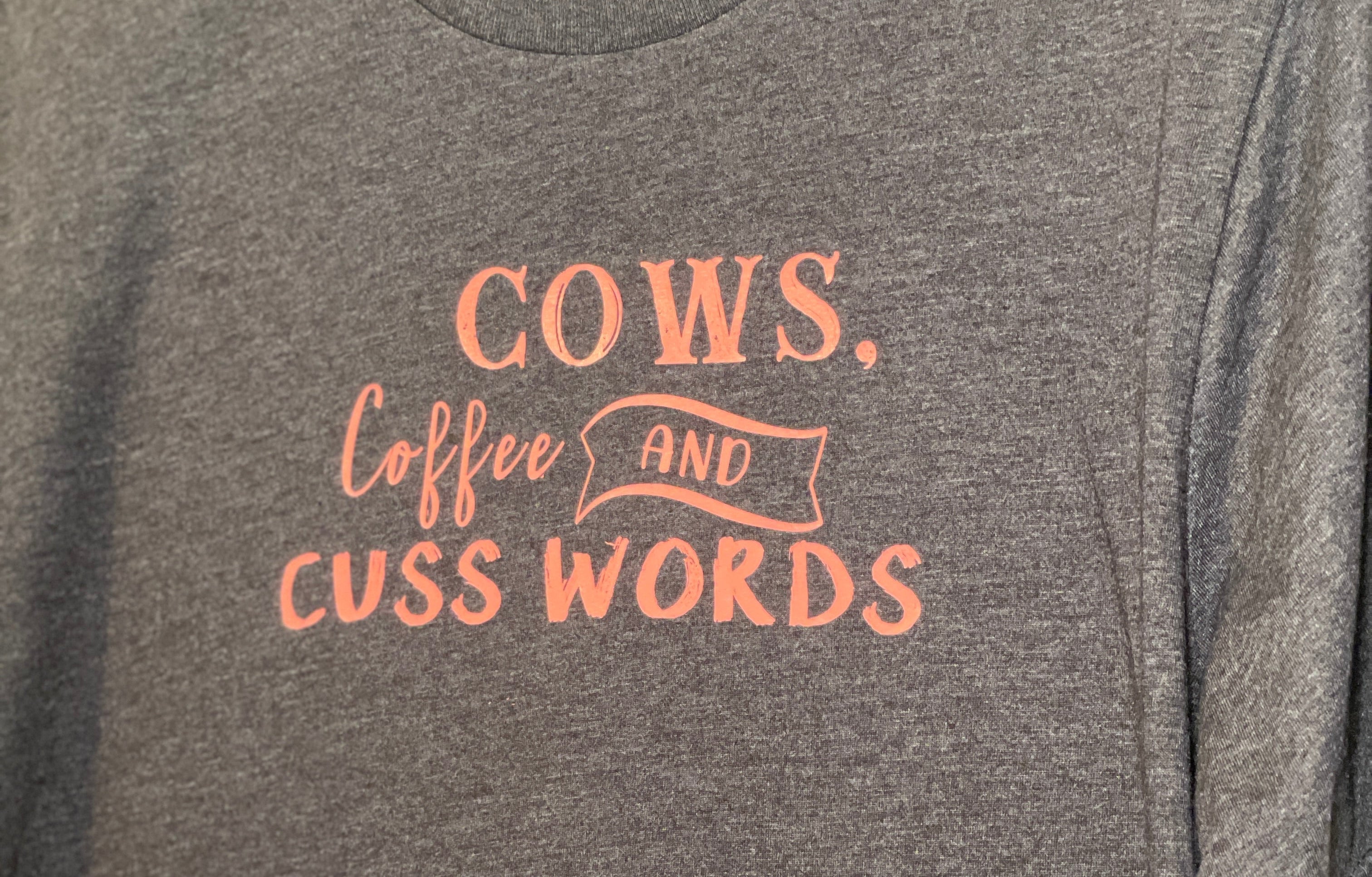 Cows, Coffee & Cusswords
